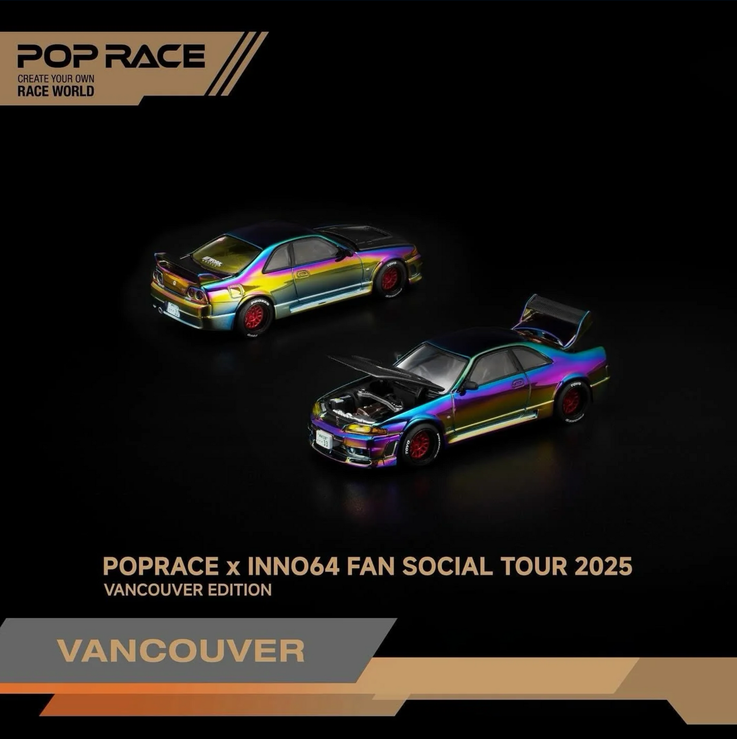 Pop Race Nissan Skyline R33 Magic Chrome Vancouver Event edition